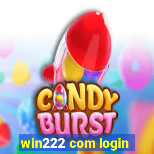 win222 com login